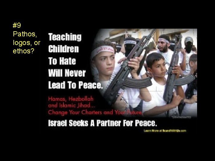 Ethos, Pathos, or Logos? #9 Pathos, logos, or ethos? 