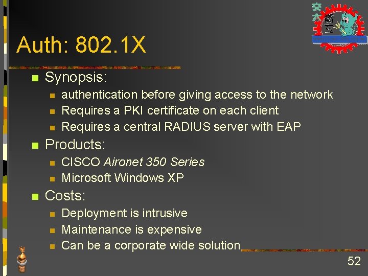 Auth: 802. 1 X n Synopsis: n n Products: n n n authentication before