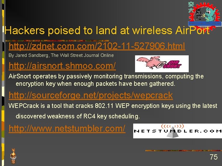 Hackers poised to land at wireless Air. Port http: //zdnet. com/2102 -11 -527906. html
