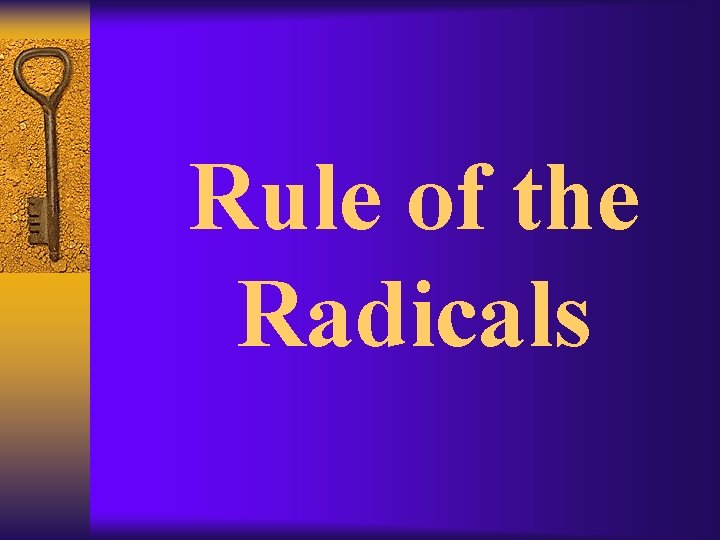Rule of the Radicals 