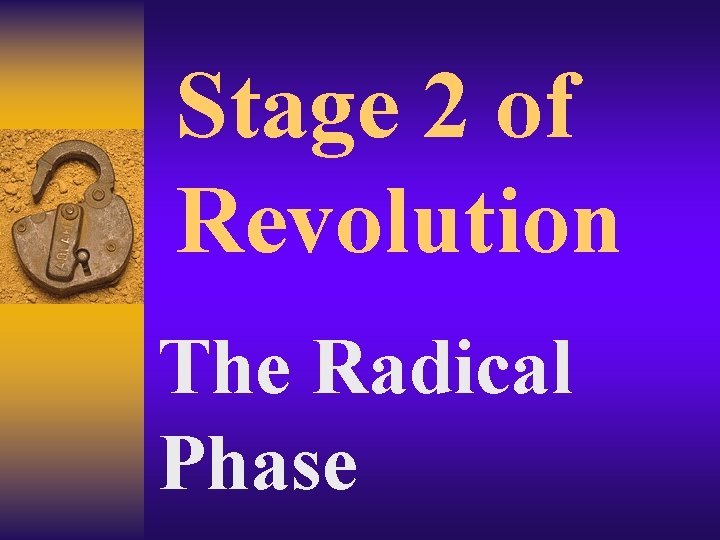 Stage 2 of Revolution The Radical Phase 