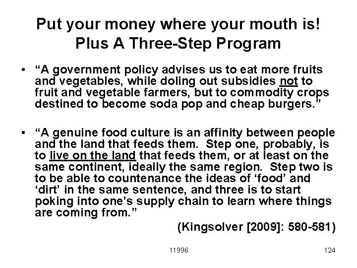 Put your money where your mouth is! Plus A Three-Step Program • “A government