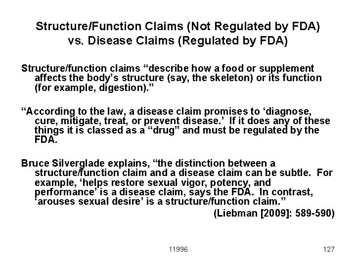 Structure/Function Claims (Not Regulated by FDA) vs. Disease Claims (Regulated by FDA) Structure/function claims