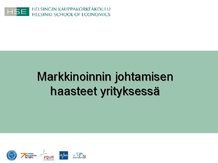 Markkinoinnin johtamisen haasteet yrityksessä 