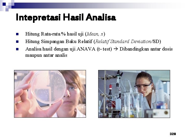 Intepretasi Hasil Analisa n n n Hitung Rata-rata % hasil uji (Mean, x) Hitung