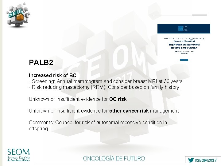 PALB 2 Increased risk of BC - Screening: Annual mammogram and consider breast MRI