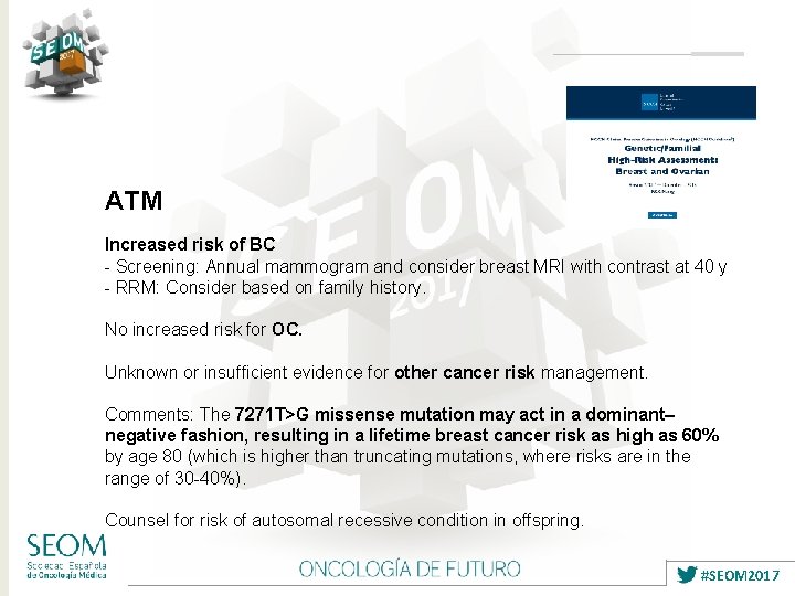 ATM Increased risk of BC - Screening: Annual mammogram and consider breast MRI with