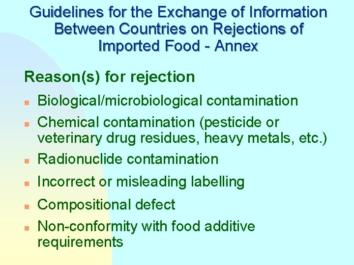 Guidelines for the Exchange of Information Between Countries on Rejections of Imported Food -