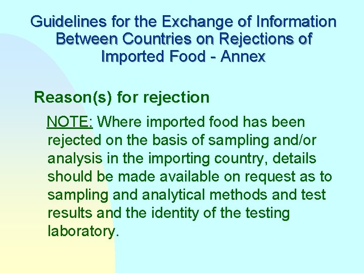 Guidelines for the Exchange of Information Between Countries on Rejections of Imported Food -