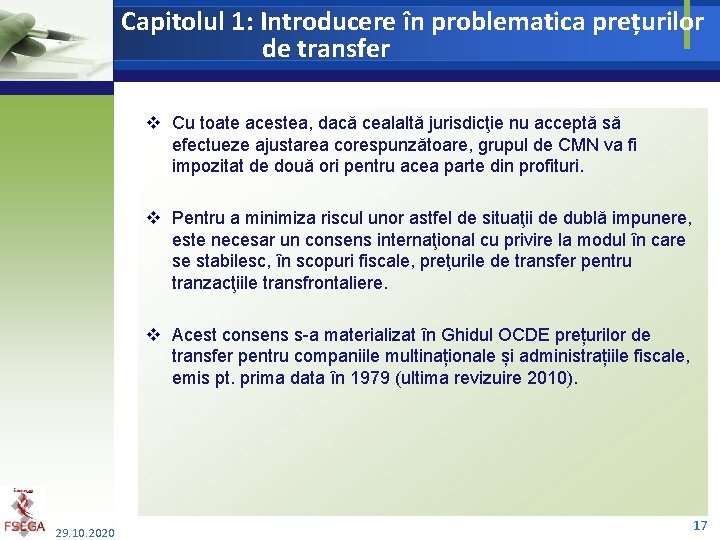 Capitolul 1: Introducere în problematica prețurilor de transfer v Cu toate acestea, dacă cealaltă