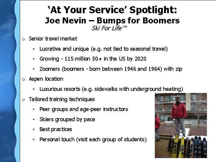 ‘At Your Service’ Spotlight: Joe Nevin – Bumps for Boomers Ski For Life™ o