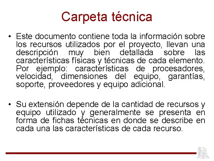 Carpeta técnica • Este documento contiene toda la información sobre los recursos utilizados por