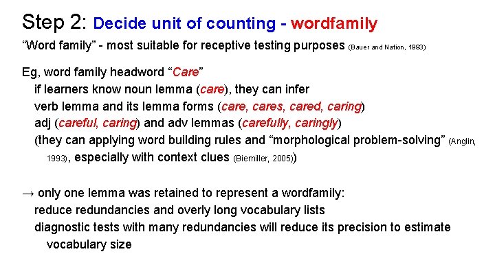 Step 2: Decide unit of counting - wordfamily “Word family” - most suitable for