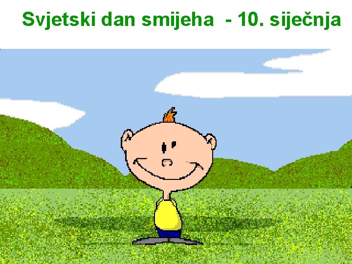 Svjetski dan smijeha - 10. siječnja 