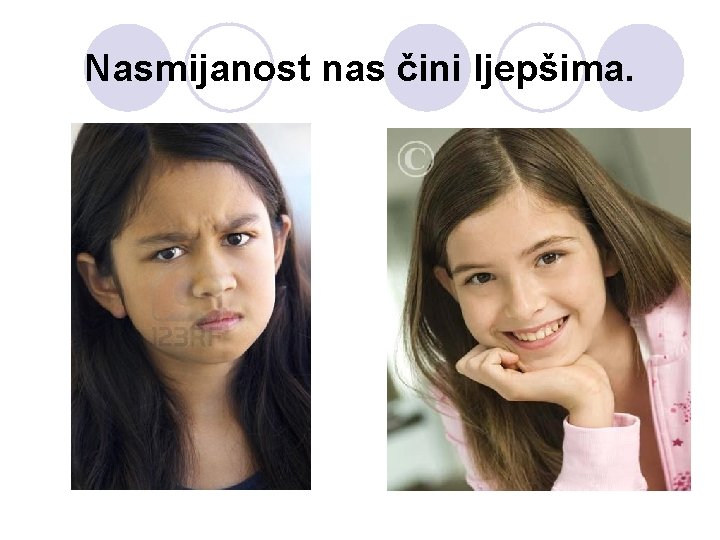 Nasmijanost nas čini ljepšima. 