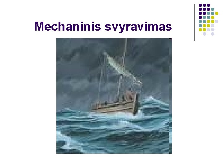 Mechaninis svyravimas 