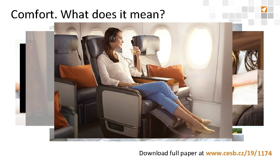 Comfort. What does it mean? Download full paper at www. cesb. cz/19/8888 1174 Comfort. What does it mean? Download full paper at www. cesb. cz/19/8888 1174