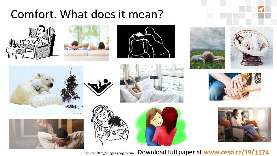 Comfort. What does it mean? Source: http: //images. google. com/ Download full paper at Comfort. What does it mean? Source: http: //images. google. com/ Download full paper at