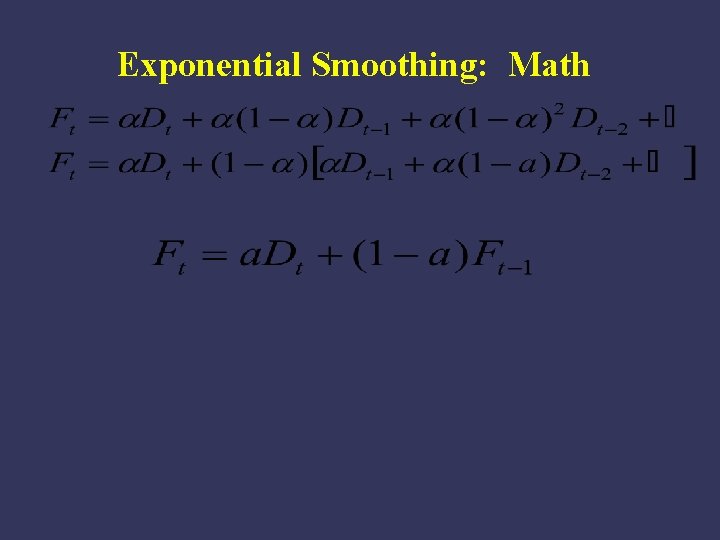 Exponential Smoothing: Math 