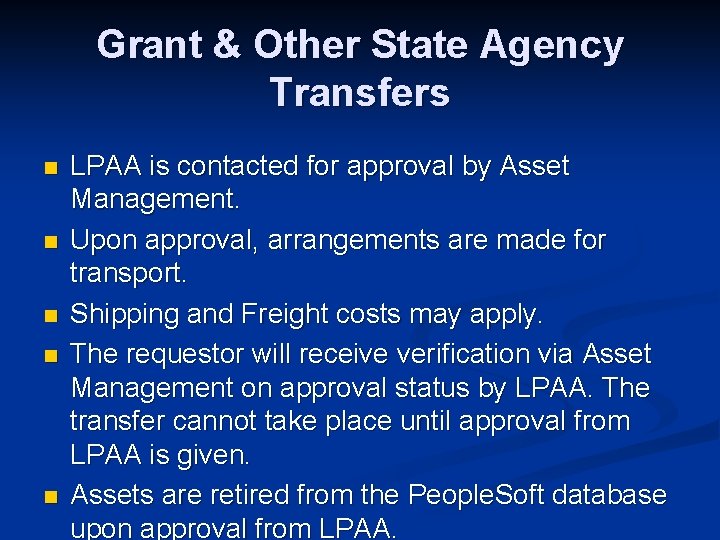 Grant & Other State Agency Transfers n n n LPAA is contacted for approval