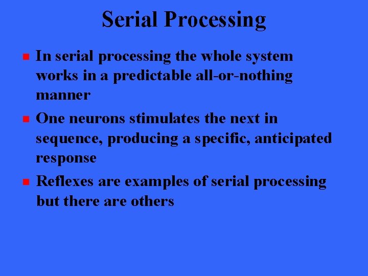 Serial Processing n n n In serial processing the whole system works in a