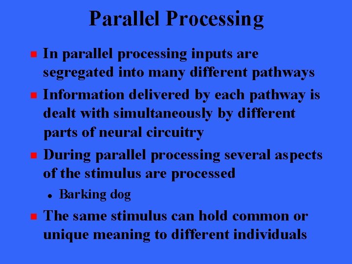Parallel Processing n n n In parallel processing inputs are segregated into many different