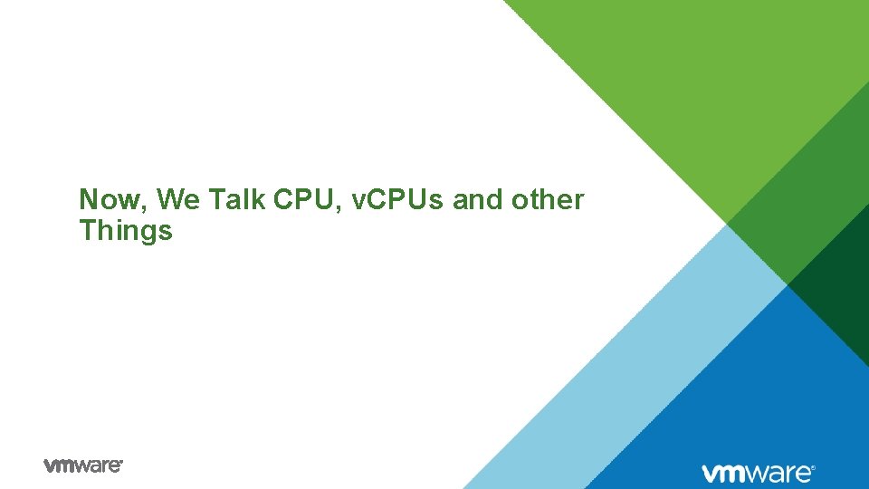 Now, We Talk CPU, v. CPUs and other Things 
