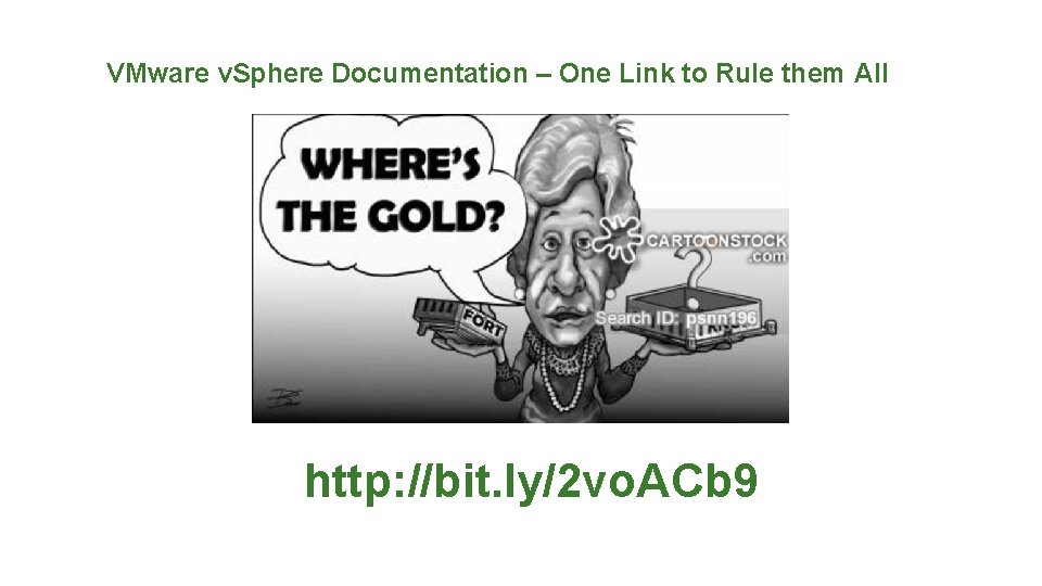 VMware v. Sphere Documentation – One Link to Rule them All http: //bit. ly/2