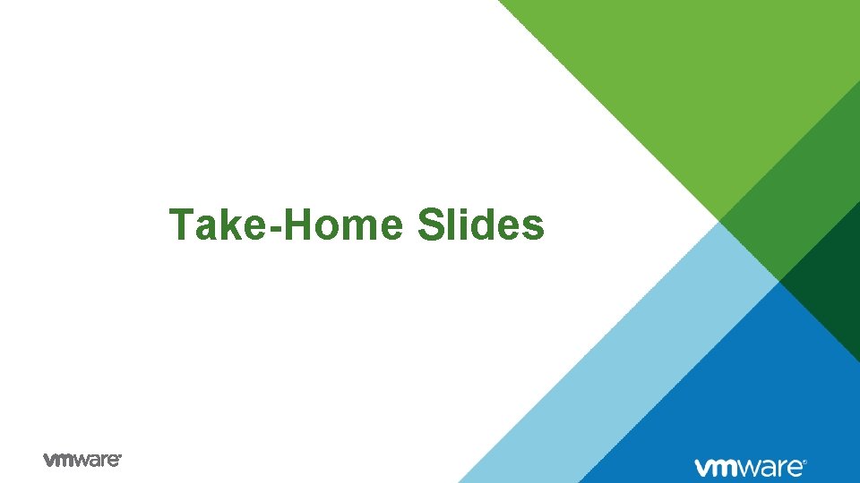 Take-Home Slides 