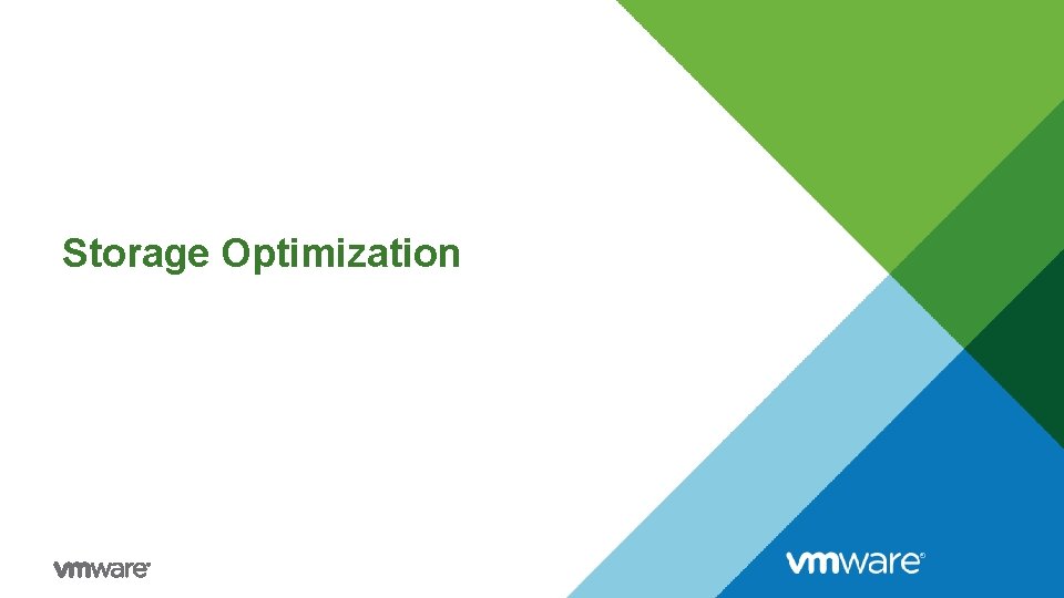 Storage Optimization 