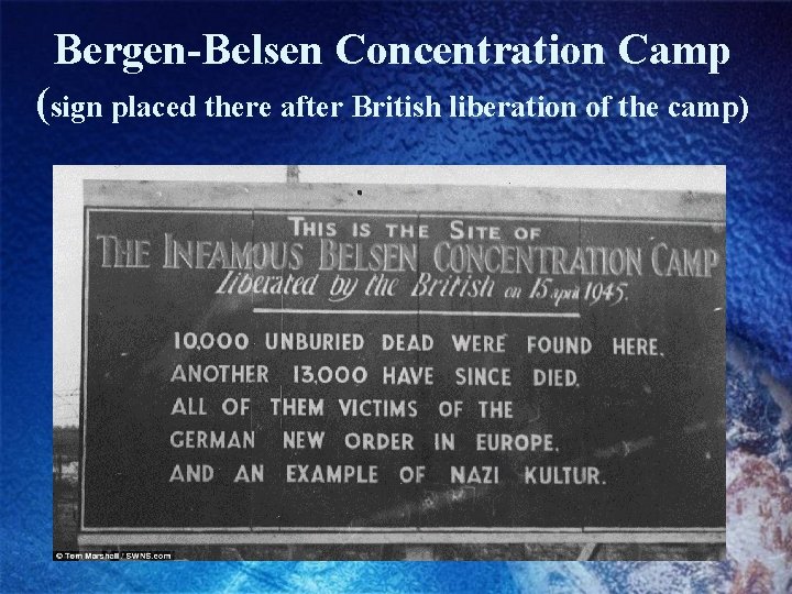 Bergen-Belsen Concentration Camp (sign placed there after British liberation of the camp) 