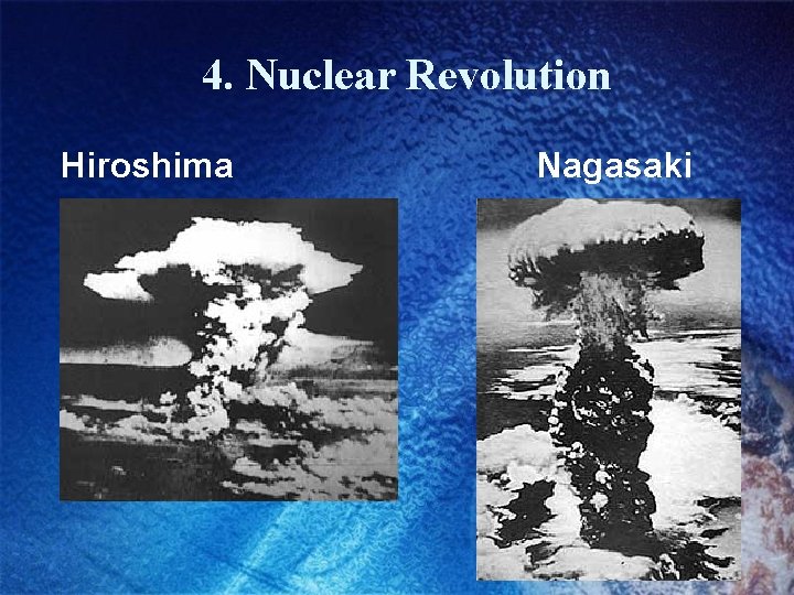 4. Nuclear Revolution Hiroshima Nagasaki 