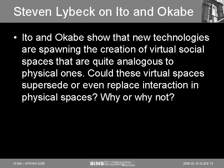 Steven Lybeck on Ito and Okabe • Ito and Okabe show that new technologies Steven Lybeck on Ito and Okabe • Ito and Okabe show that new technologies