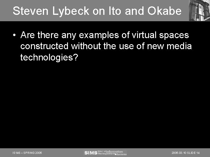 Steven Lybeck on Ito and Okabe • Are there any examples of virtual spaces Steven Lybeck on Ito and Okabe • Are there any examples of virtual spaces