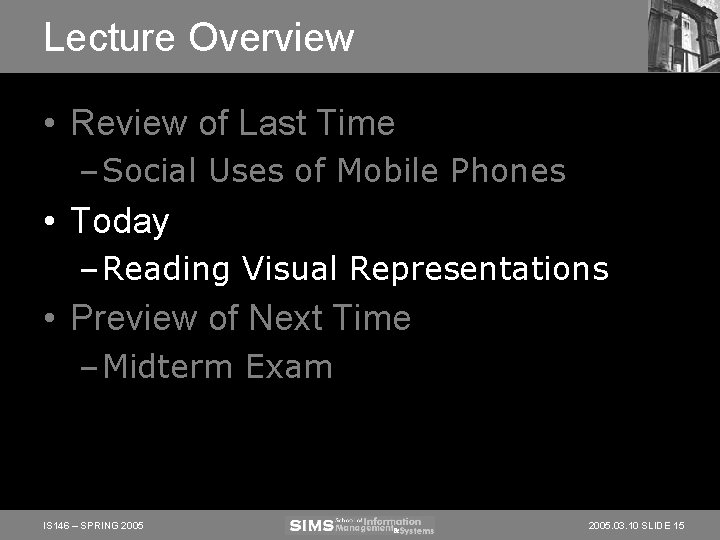 Lecture Overview • Review of Last Time – Social Uses of Mobile Phones • Lecture Overview • Review of Last Time – Social Uses of Mobile Phones •
