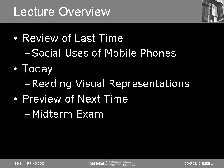 Lecture Overview • Review of Last Time – Social Uses of Mobile Phones • Lecture Overview • Review of Last Time – Social Uses of Mobile Phones •