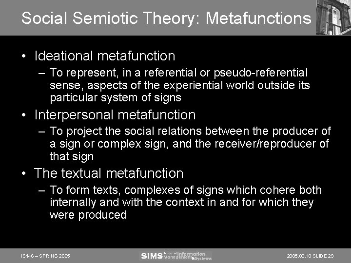 Social Semiotic Theory: Metafunctions • Ideational metafunction – To represent, in a referential or Social Semiotic Theory: Metafunctions • Ideational metafunction – To represent, in a referential or