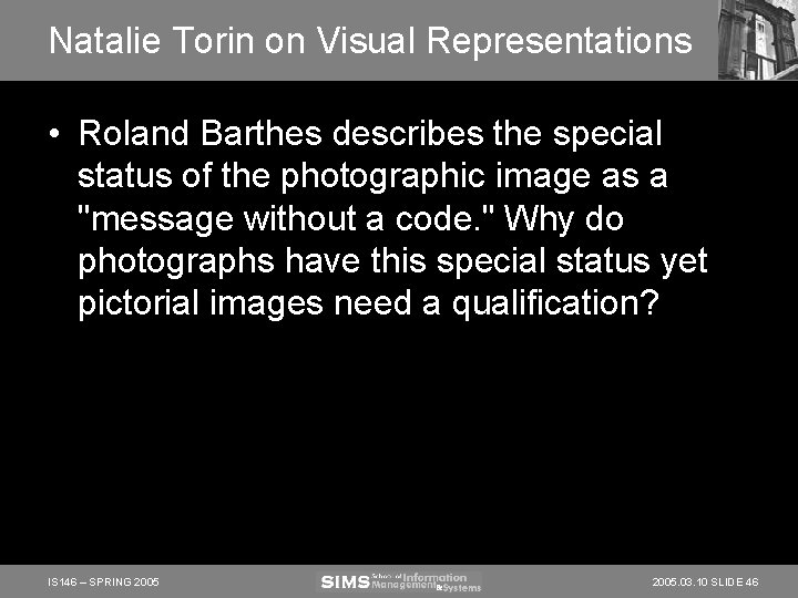 Natalie Torin on Visual Representations • Roland Barthes describes the special status of the Natalie Torin on Visual Representations • Roland Barthes describes the special status of the