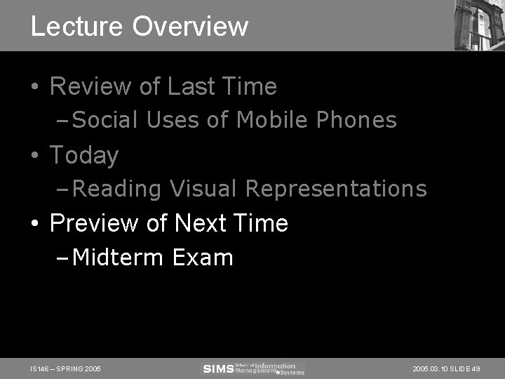 Lecture Overview • Review of Last Time – Social Uses of Mobile Phones • Lecture Overview • Review of Last Time – Social Uses of Mobile Phones •