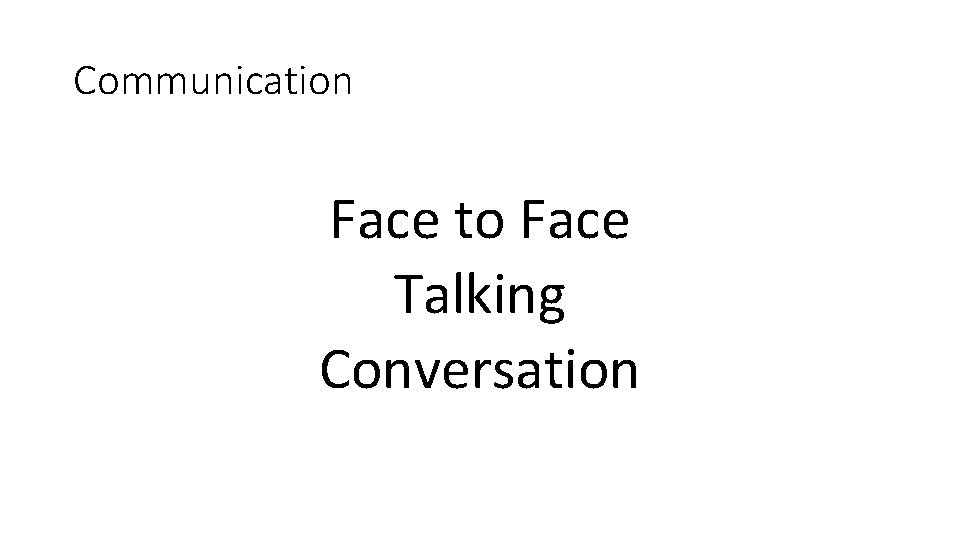 Communication Face to Face Talking Conversation 