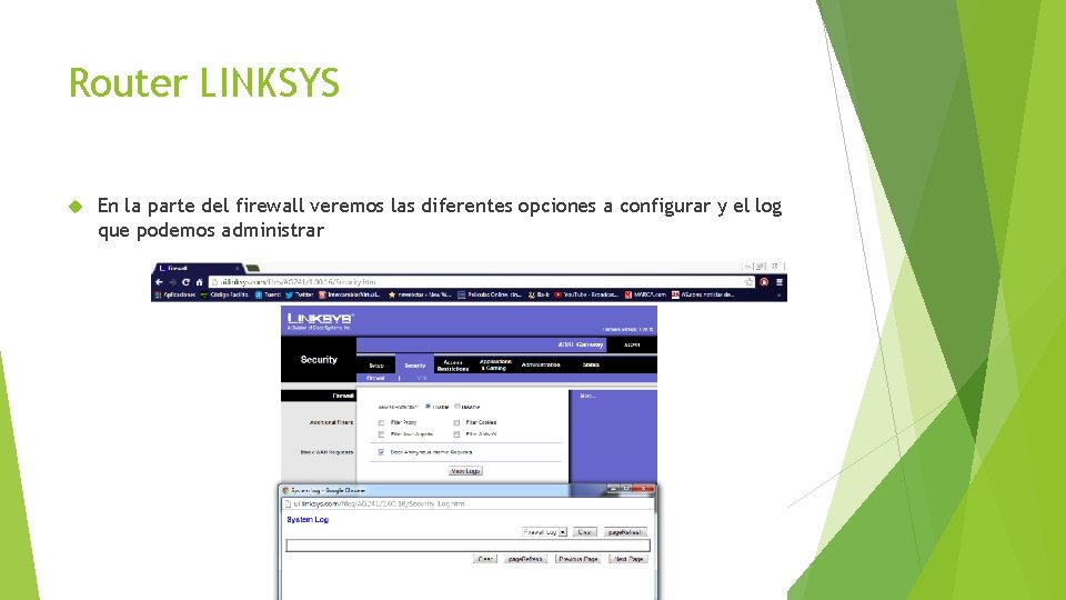 Router LINKSYS En la parte del firewall veremos las diferentes opciones a configurar y