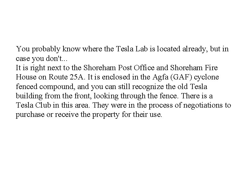 You probably know where the Tesla Lab is located already, but in case you