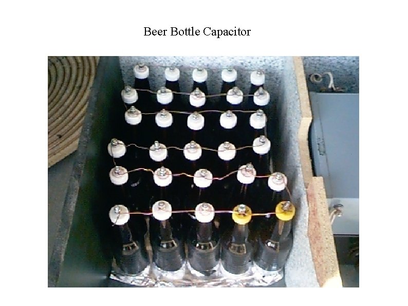 Beer Bottle Capacitor 