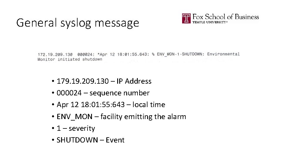 General syslog message • 179. 19. 209. 130 – IP Address • 000024 –