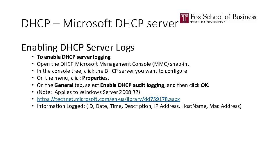 DHCP – Microsoft DHCP server Enabling DHCP Server Logs • • To enable DHCP