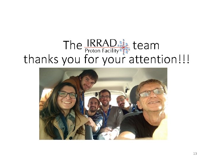 The team thanks you for your attention!!! 13 The team thanks you for your attention!!! 13