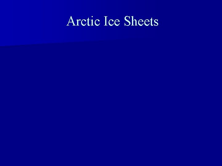 Arctic Ice Sheets 