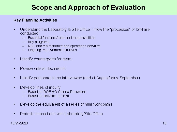 Scope and Approach of Evaluation Key Planning Activities • Understand the Laboratory & Site