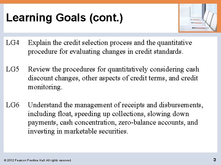 Learning Goals (cont. ) LG 4 Explain the credit selection process and the quantitative