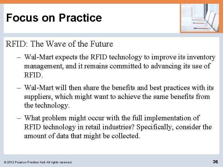 Focus on Practice RFID: The Wave of the Future – Wal-Mart expects the RFID